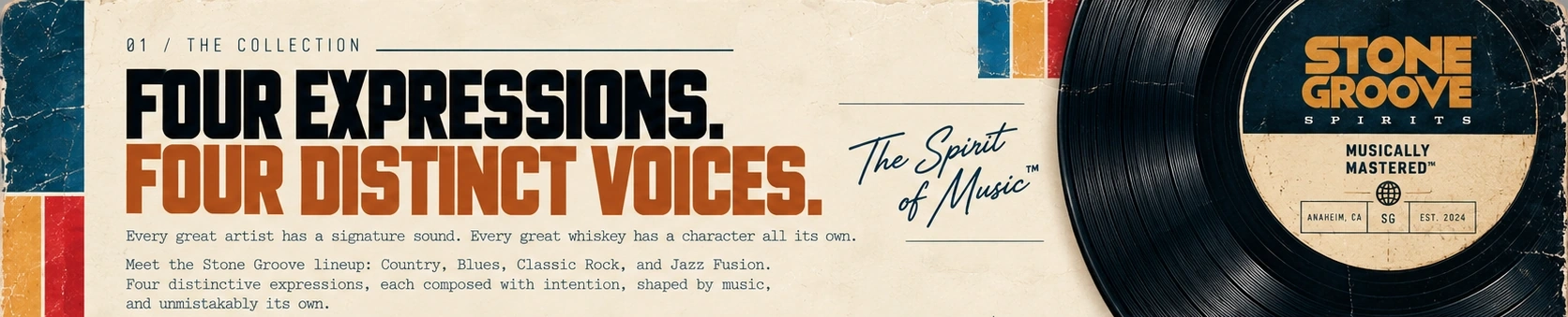 01 / The Collection. Four Expressions. Four Distinct Voices. Every great artist has a signature sound. Every great whiskey has a character all its own. Meet Country, Blues, Classic Rock, and Jazz Fusion.